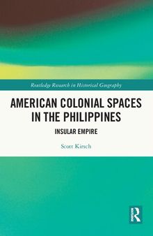 American Colonial Spaces in the Philippines: Insular Empire