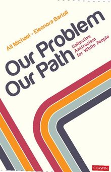 Our Problem, Our Path: Collective Antiracism for White People