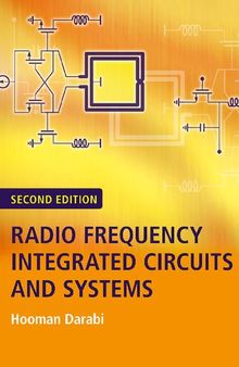 Radio Frequency Integrated Circuits and Systems 2nd