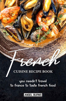 French Cuisine Recipe Book