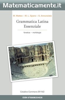 Grammatica latina essenziale. Fonetica - morfologia