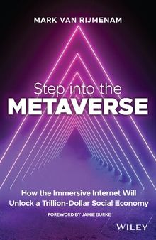 Step into the Metaverse: How the Immersive Internet Will Unlock a Trillion-Dollar Social Economy