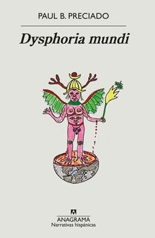 Dysphoria mundi (Spanish Edition)