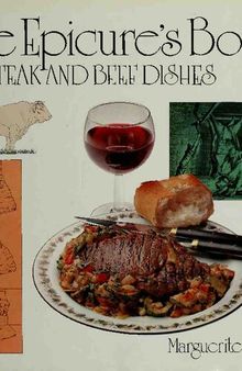 The Epicure's Book of Steak and Beef Dishes