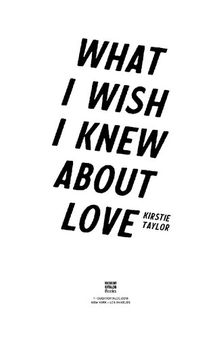 What I Wish I Knew About Love