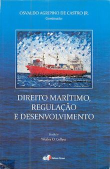 Direito Marítimo, Regulação e Desenvolvimento