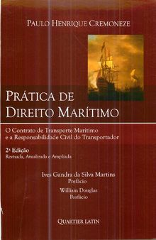 Prática de Direito Marítimo: O contrato de transporte marítimo e a responsabilidade civil do transportador