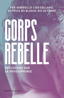 Corps Rebelle: Réflexions sur la grossophobie