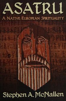 Asatru: A Native European Spirituality