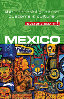 Mexico--Culture Smart!: The Essential Guide to Customs & Culture