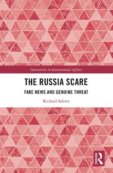 The Russia Scare: Fake News and Genuine Threat