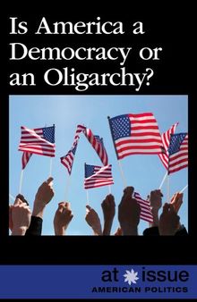 Is America a Democracy or an Oligarchy?