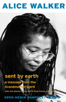 Sent by Earth: A Message from the Grandmother Spirit