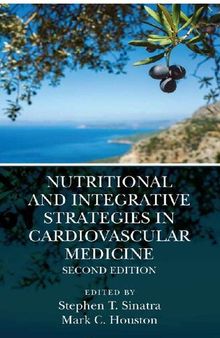 Nutritional and Integrative Strategies in Cardiovascular Medicine 2e