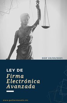 Ley de Firma Electronica Avanzada: DOF 20/05/2021