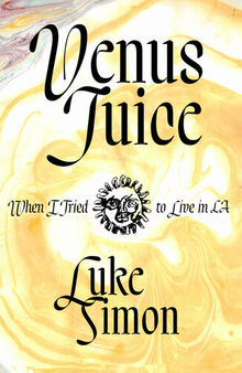 Venus Juice: When I Tried to Live in LA