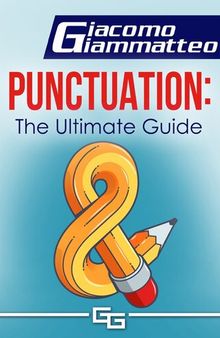 Punctuation: the Ultimate Guide