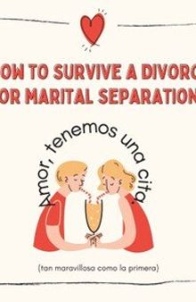 How to survive a divorce or marital separation: Conflict management