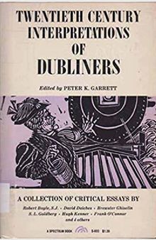 Twentieth Century Interpretations of Dubliners: a Collection of Critical Essays