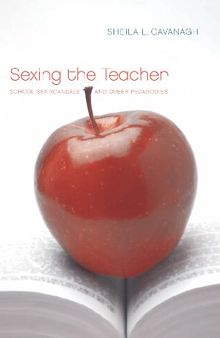 Sexing the Teacher: School Sex Scandals and Queer Pedagogies