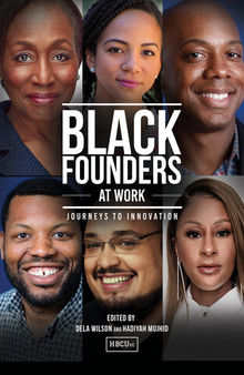 Black Founders at Work: Journeys to Innovation