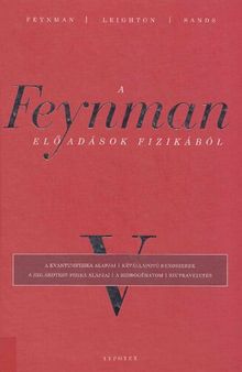 A ​Feynman-előadások fizikából V.
