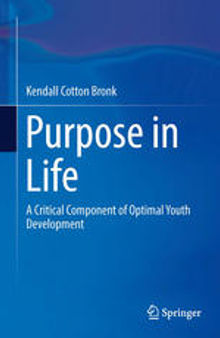 Purpose in Life: A Critical Component of Optimal Youth Development