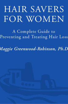 Hair Savers for Women: A Complete Guide to Preventing and Treating Hair Loss