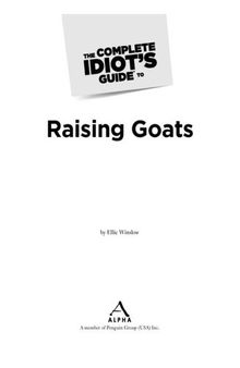 The Complete Idiot's Guide to Raising Goats