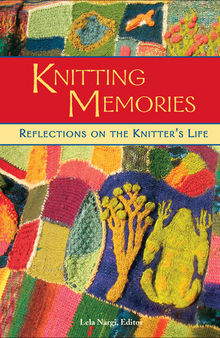Knitting Memories: Reflections on the Knitter's Life