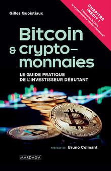 Bitcoin et cryptomonnaies: Le Guide pratique de l'investisseur débutant