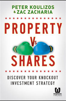 Property Vs Shares: Discover Your Knockout Investment Strategy