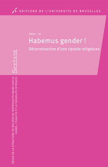 Habemus gender: Déconstruction d'une riposte religieuse