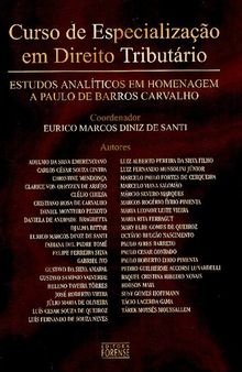 Curso de Especialização em Direito Tributário: estudos analíticos em homenagem a Paulo de Barros Carvalho