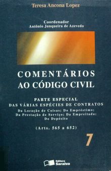 Comentários ao Código Civil, volume 7: Parte especial: Das várias espécies de contratos (Arts. 565 a 652)