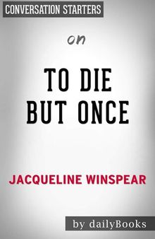 To Die but Once - A Maisie Dobbs Novel​​​​​​​ by Jacqueline Winspear | Conversation Starters
