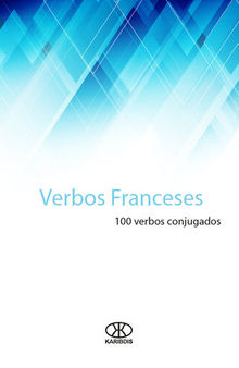 Verbos franceses: (100 verbos conjugados)