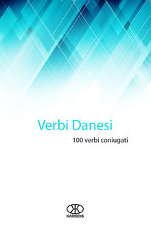 Verbi danesi: 100 verbi coniugati