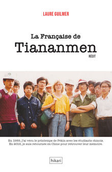 La Française de Tiananmen: Récit