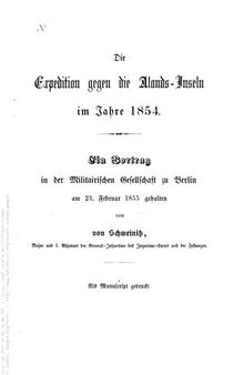 Die Expedition gegen die Alands-Inseln im Jahre 1854 ; ein Vortrag in der militairischen Gesellschaft zu Berlin am 23. Februar 1855
