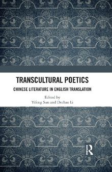 Transcultural Poetics: Chinese Literature in English Translation