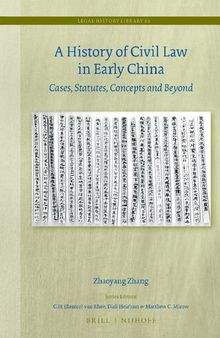 A History of Civil Law in Early China: Cases, Statutes, Concepts and Beyond
