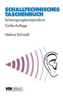 Schalltechnisches Taschenbuch: Schwingungskompendium
