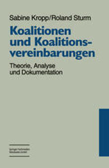 Koalitionen und Koalitionsvereinbarungen: Theorie, Analyse und Dokumentation