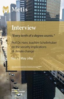 “Every tenth of a degree counts” Prof. Dr. Hans Joachim Schellnhuber on the security implications of climate change