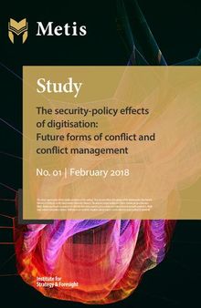 The security-policy effects of digitisation: Future forms of conflict and conflict management