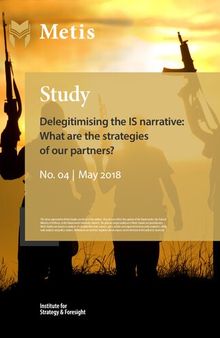 Delegitimising the IS narrative: What are the strategies of our partners?