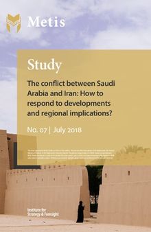 The conflict between Saudi Arabia and Iran: How to respond to developments and regional implications?