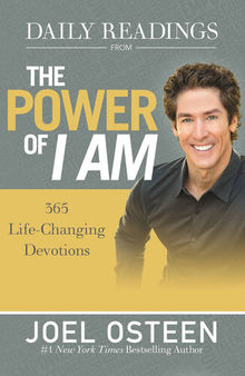 Daily Readings from The Power of I Am: 365 Life-Changing Devotions