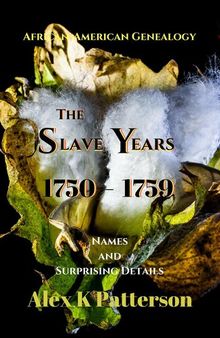 The Slave Years 1750-1759